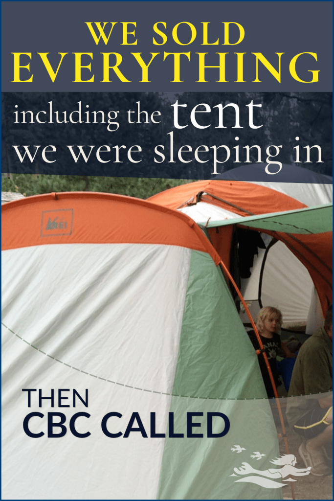 A Pin that says We Sold Everything Including the Tent we Were Sleeping In, which we did in Ottawa just before we moved to our sailboat, SV Aphrodite, a St. Francis 50 catamaran.