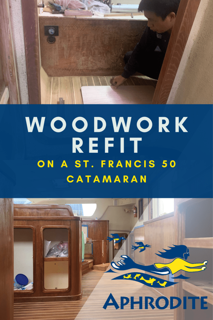 Scenes from our St. Francis 50, SV Aphrodite, during a woodwork refit.