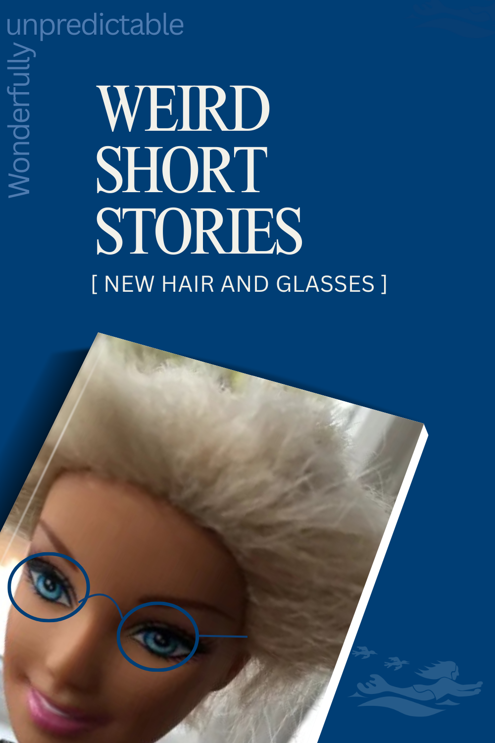 Weird photo of a Barbie wearing glasses whose hair was cut by one of my children when we lived on land in Ottawa, Canada.