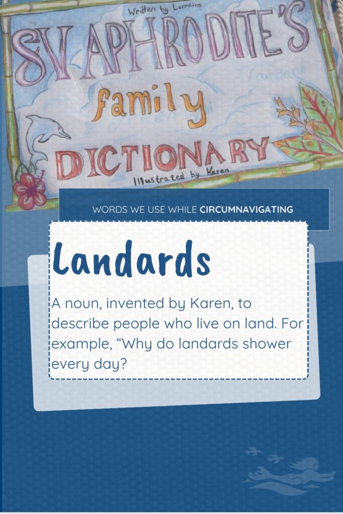 Landards is a term in the SV Aphrodite Family Dictionary