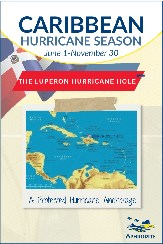 A Pin that showcases Luperon as a Hurricane Hole of the Caribbean.
