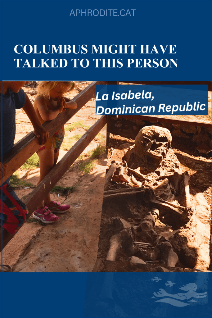 Two of our kids overlook a skeleton that we saw in the first settlement of Columbus in LaIsabela, Dominican Republic where we visited on the way to Luperon.