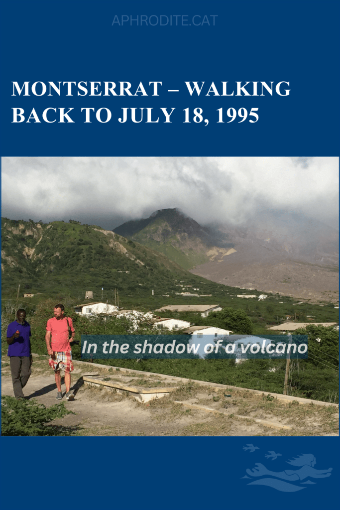 A volcanic crater in Montserrat, our guide and another tour participant when we visited the surrounding site of the 1995 sites that were covered in ash by the eruption.