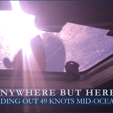 Fear at Sea: looking up through a hatch on SV Aphrodite
