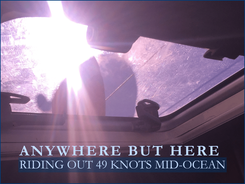 Fear at Sea: looking up through a hatch on SV Aphrodite
