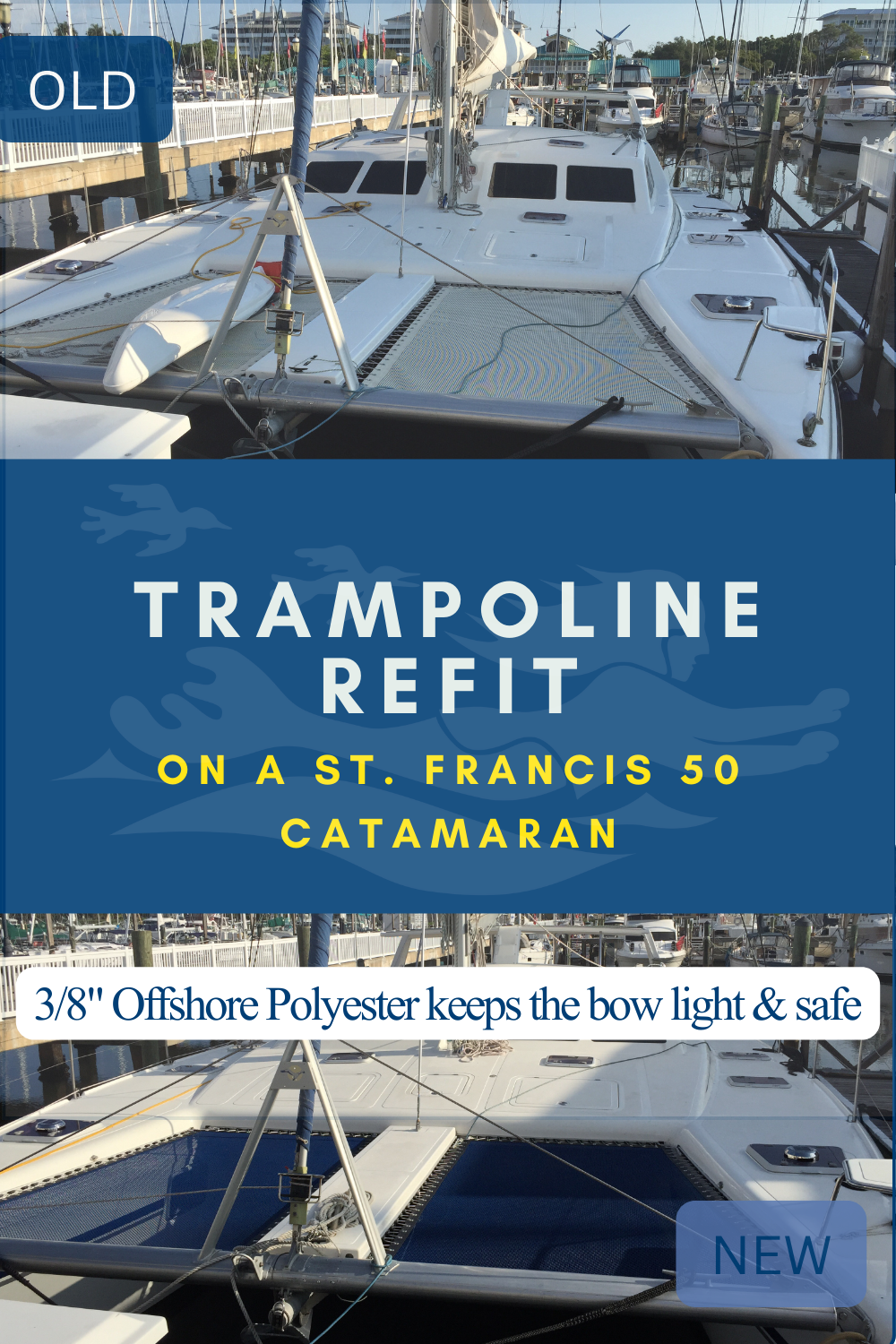 A comparison between the old and new trampolines on our St. Francis 50 catamaran, SV Aphrodite. The new trampolines were installed by Sunrise Yacht Products in Florida.