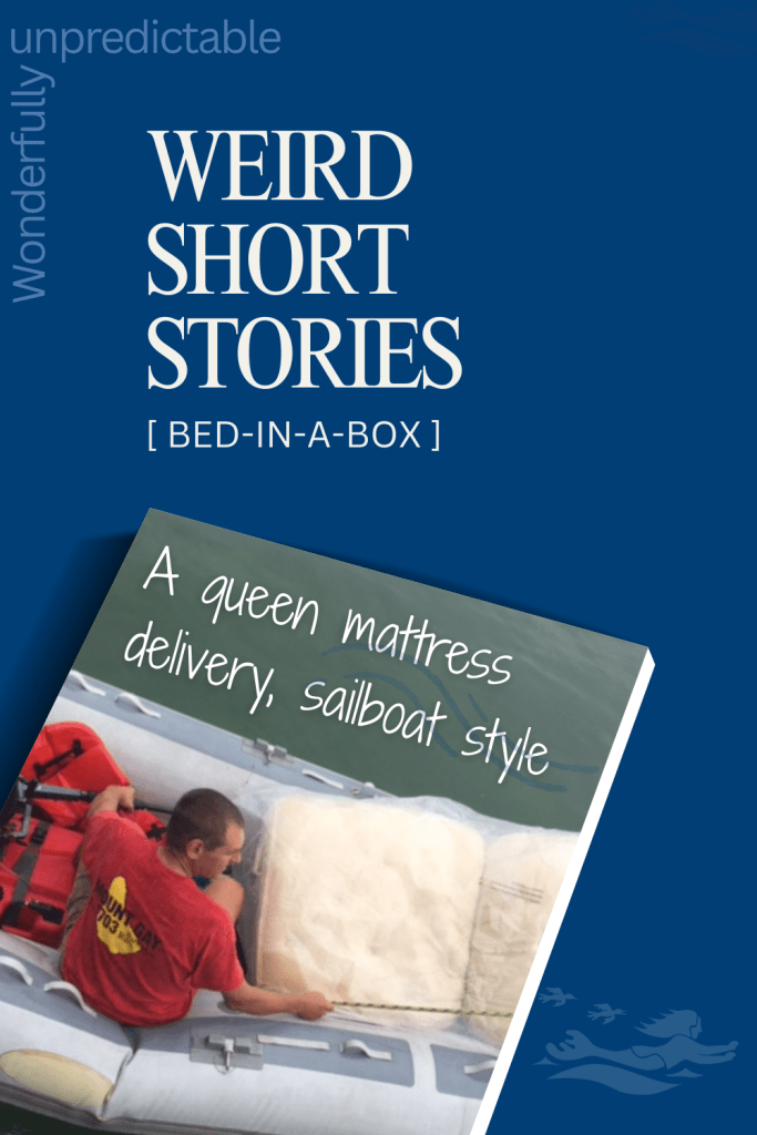 A picture of my husband, Rick Escher, taking an old mattress to shore for disposal in our dinghy.