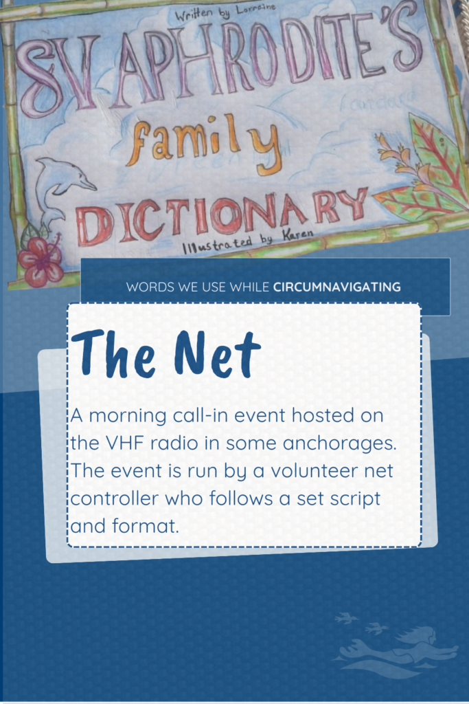 The Net is a term that is part of the SV Aphrodite Family Dictionary